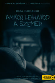 Amikor lehunyod a szemed