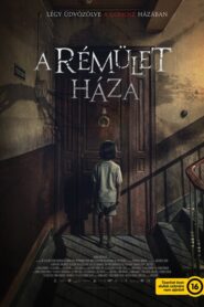 A rémület háza