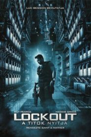 Lockout – A titok nyitja