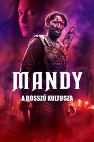 Mandy – A bosszú kultusza