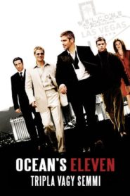 Ocean’s Eleven – Tripla vagy semmi