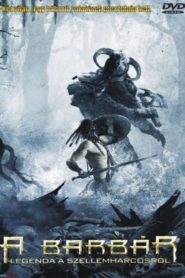 A Barbár – Legenda a szellemharcosról
