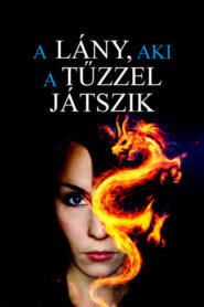 A lány, aki a tűzzel játszik